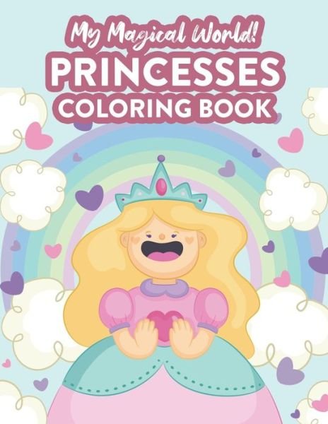 Cover for Fun Planet Press · My Magical World! Princesses Coloring Book (Paperback Bog) (2020)