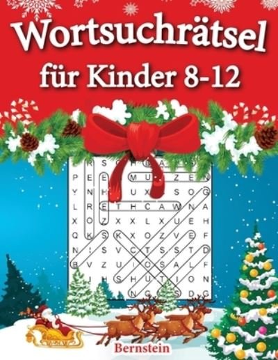 Wortsuchratsel fur Kinder 8-12 - Bernstein - Bøger - Independently Published - 9798692080479 - 30. september 2020