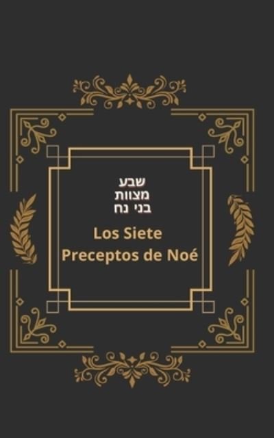Cover for Preceptos Torá · Los Siete Preceptos de Noé (Paperback Book) (2021)
