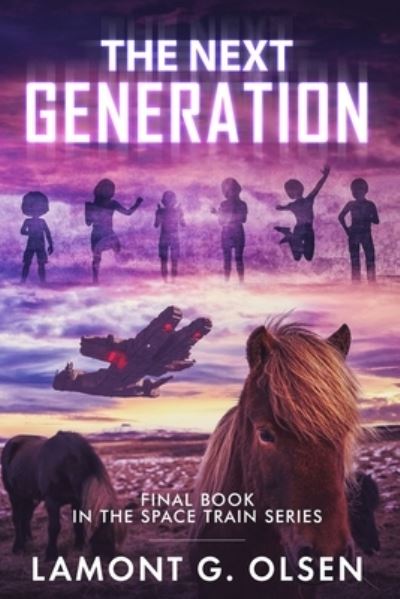 Cover for Lamont G Olsen · The Next Generation (Paperback Book) (2021)