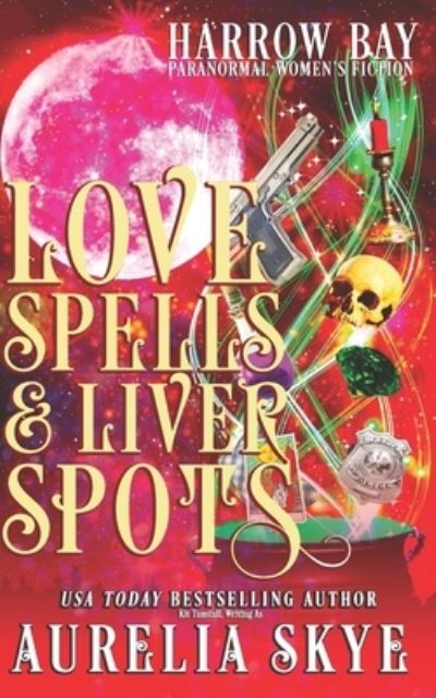 Cover for Kit Tunstall · Love Spells &amp; Liver Spots (Paperback Book) (2021)