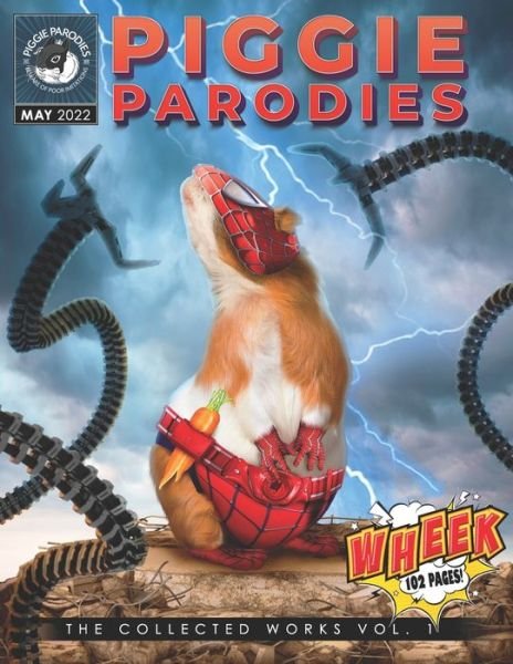 Cover for Piggie Parodies Books · Piggie Parodies: The Collected Works Vol. 1: Guinea Pigs in hilarious film, TV &amp; music parodies. (Paperback Book) (2022)