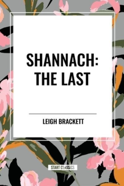 Cover for Leigh Brackett · Shannach: The Last (Pocketbok) (2024)