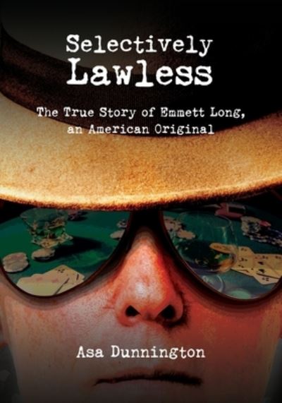 Cover for Asa Dunnington · Selectively Lawless (Book) (2023)