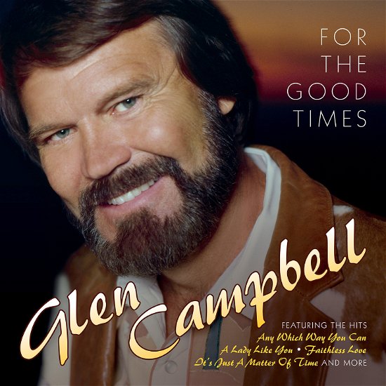 Cover for Glen Campbell · For the Good Times (CD) (2016)