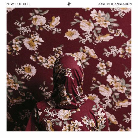 Cover for New Politics · Lost In Translation (CD) (2017)