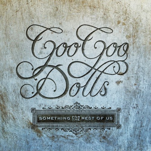 Cover for Goo Goo Dolls · Something for the Rest of Us (CD) (2010)