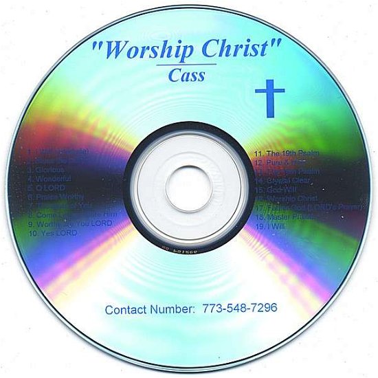 Cover for Cass · Worship Christ (CD) (2005)