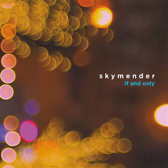 Cover for Skymender · If And Only (LP) (2024)