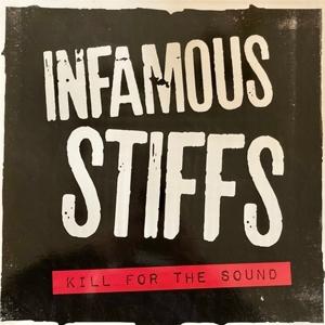 Cover for Infamous Stiffs · Kill For The Sound (LP) (2022)