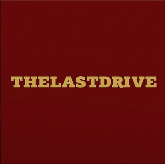 Cover for Last Drive · The Last Drive (Black) (LP) (2018)