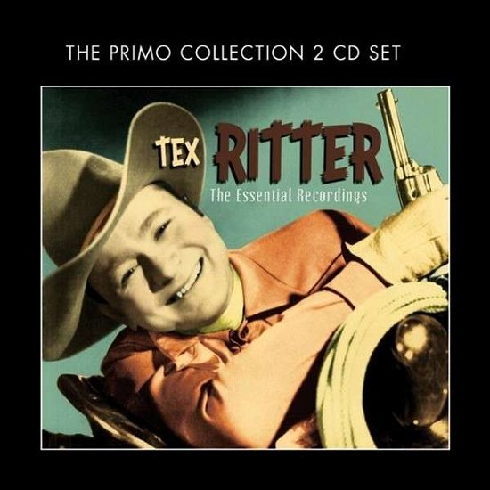 Cover for Tex Ritter · The Essential Recordings (CD) (2014)