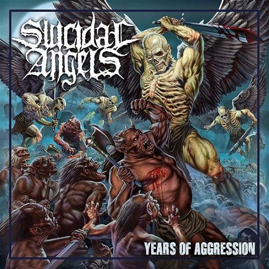 Years of Aggression - Suicidal Angels - Musik - POP - 0840588124480 - 9. august 2019