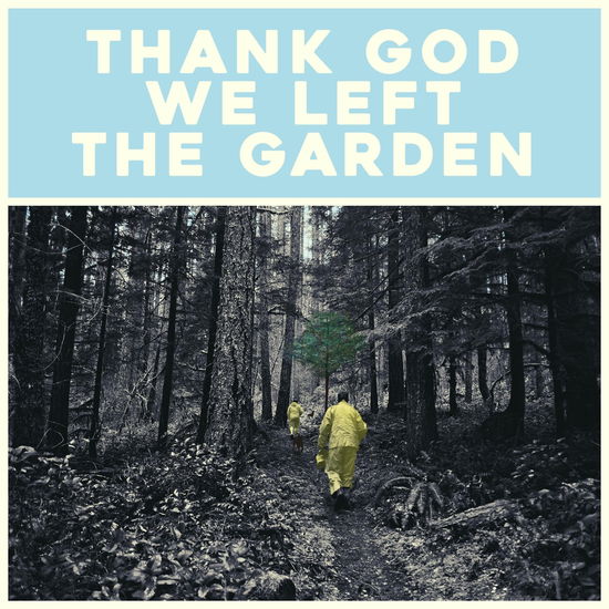 Thank God We Left the Garden - Jeffrey Martin - Musik - Sony Music - 0850019164480 - 3. november 2023