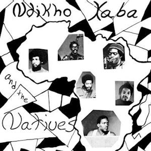 Cover for Ndikho Xaba &amp; the Natives (LP) (2022)