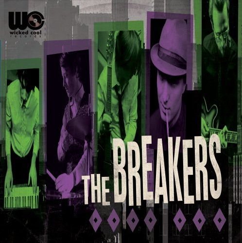 Breakers - Breakers - Music - Wicked Cool Records - 0856385001480 - July 26, 2011