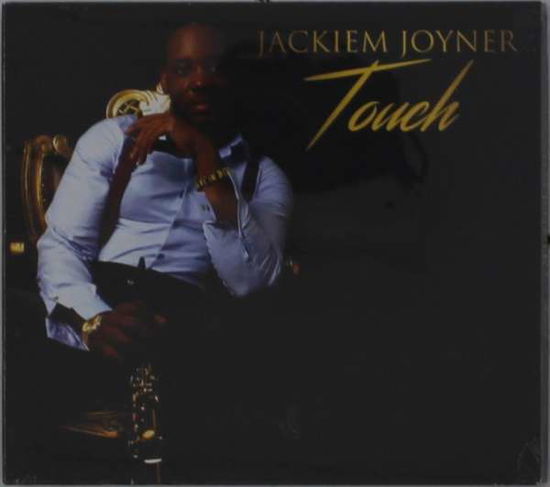 Cover for Jackiem Joyner · Touch (CD) (2019)