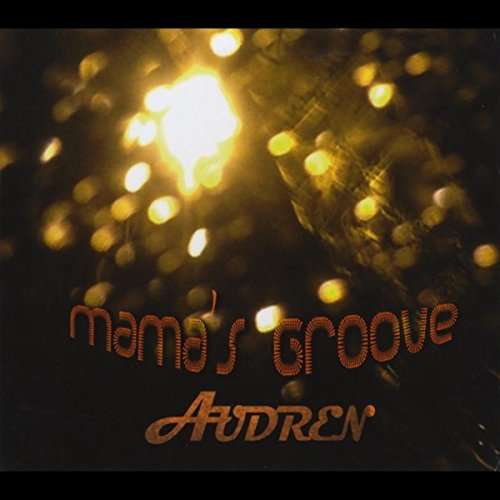 Cover for Audren · Mama's Groove (CD) (2015)