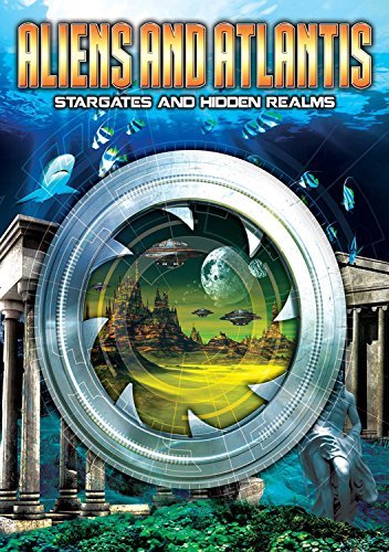 Cover for Aliens and Atlantis: Stargates and Hidden Realms (DVD) (2016)