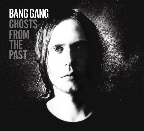 Cover for Bang Gang · Ghosts from the Past (CD) (2008)