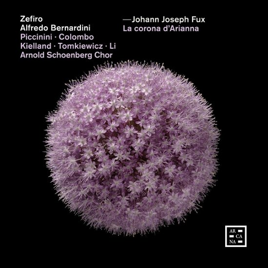 Cover for Zefiro / Alfredo Bernardini / Monica Piccinini / Carlotta Colombo / Marianne Beate Kielland / Rafal Tomkiewicz / Meili Li / Arnold Schoenberg Chor · Fux: La Corona DArianna (CD) (2023)