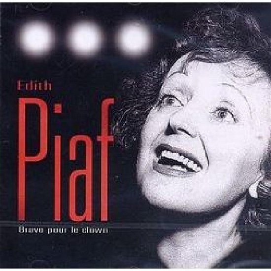 Cover for Edith Piaf · Bravo pour le clown (CD) (2020)
