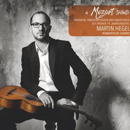 Cover for Martin Hegel · A Mozart Tribute (CD) (2016)