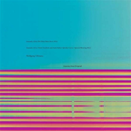 Cover for Wolfgang Tillmans · Insanely Alive -Pet Shop Boys, Total Freedom Remix (LP) (2022)