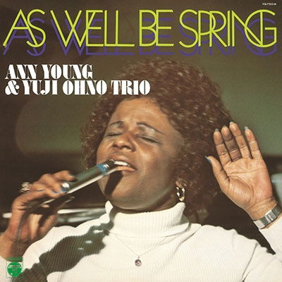 Cover for Ann &amp; Yuji Ohno Trio Young · As Well Be Spring (LP) [Japan Import edition] (2023)