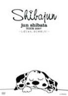 Cover for Shibata Jun · Jun Shibata Tour 2007-shibajun.hajimemashita!- (MDVD) [Japan Import edition] (2007)