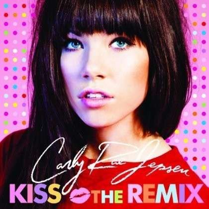 Cover for Carly Rae Jepsen · Kiss - The Remixes (CD) [Japan Import edition] (2021)