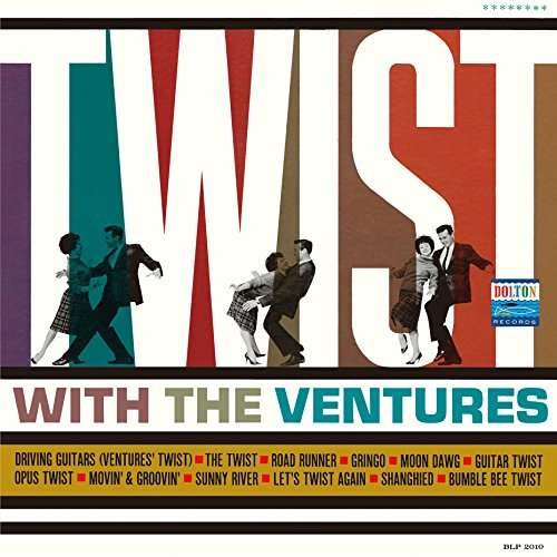 Twist with the Ventures - Ventures - Musiikki - UNIVERSAL - 4988031160480 - perjantai 29. heinäkuuta 2016