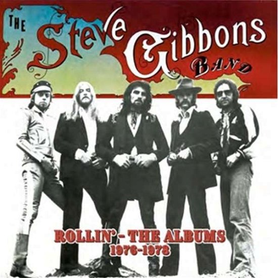 Steve Gibbons Band · Rollin’ – the Albums 1976-1978 - 5cd Remastered and Extended Clamshell Box (CD) (2021)