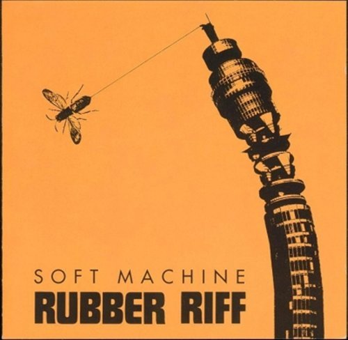 Cover for Soft Machine · Rubber Riff (CD) (2010)