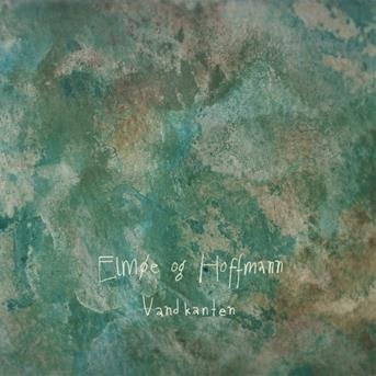 Cover for Elmoe &amp; Hoffmann · Vandkanten (CD) (2018)