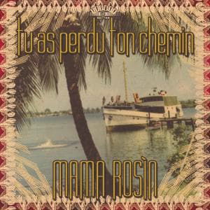 Cover for Mama Rosin · Tu As Perdu Ton Chemin (LP) (2008)