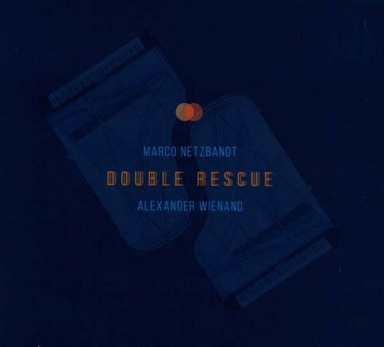 Cover for Netzbandt Marco &amp; Wienand Alexander · Double Rescue (CD) (2015)