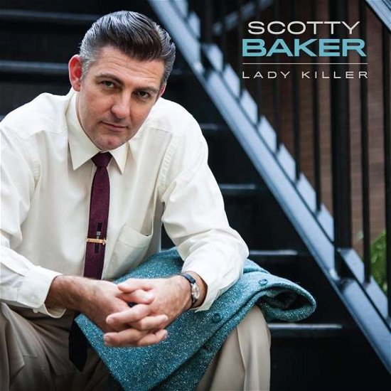 Cover for Scotty Baker · Lady Killer (CD) (2017)