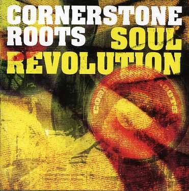 Soul Revolution - Cornerstone Roots - Muziek - INDEPENDENT - 9324690012480 - 9 maart 2004