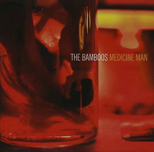 Medicine Man - The Bamboos - Muzyka - INERTIA - 9332727021480 - 17 czerwca 2024