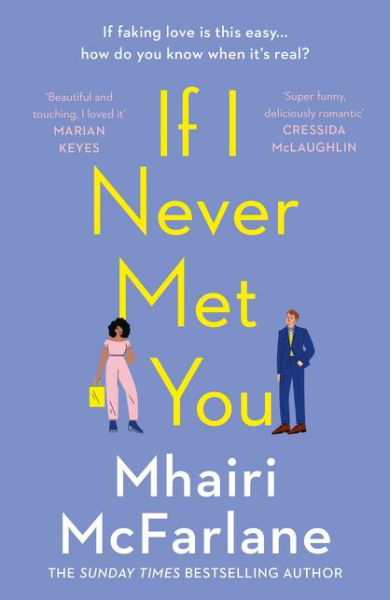 Cover for Mhairi McFarlane · If I Never Met You (Pocketbok) (2020)