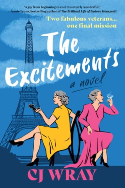 Cover for CJ Wray · The Excitements: A Novel (Paperback Book) (2024)