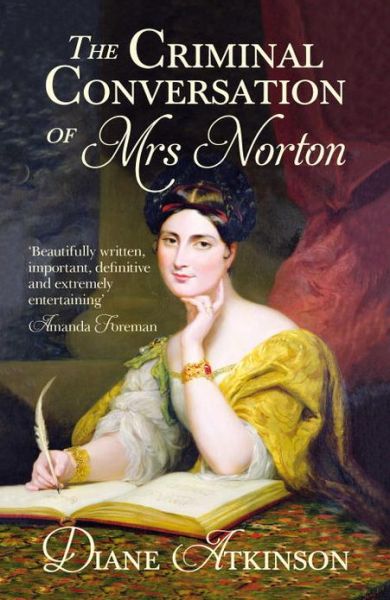 Cover for Dr Diane Atkinson · The Criminal Conversation of Mrs Norton (Paperback Book) (2013)