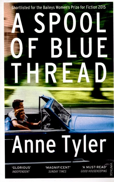 Cover for Anne Tyler · A Spool of Blue Thread: SHORTLISTED FOR THE BOOKER PRIZE 2015 (Paperback Bog) (2015)