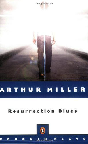 Cover for Arthur Miller · Resurrection Blues:  a Prologue and Two Acts (Paperback Bog) (2006)