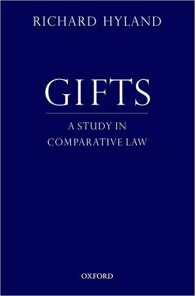 Cover for Hyland, Richard (Distinguished Professor, Distinguished Professor, Rutgers University Law School) · Gifts: A Study in Comparative Law (Paperback Book) (2012)