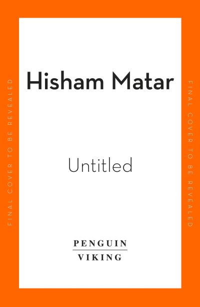 Cover for Hisham Matar · My Friends (Inbunden Bok) (2024)