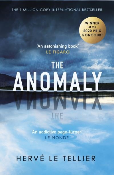 Cover for Herve Le Tellier · The Anomaly: The mind-bending thriller that has sold 1 million copies (Innbunden bok) (2022)