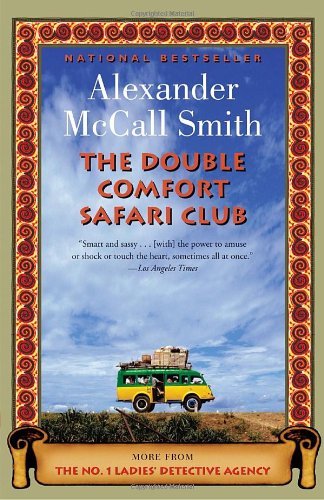 Cover for Alexander McCall Smith · The Double Comfort Safari Club - No. 1 Ladies' Detective Agency Series (Paperback Book) [Reprint edition] (2011)