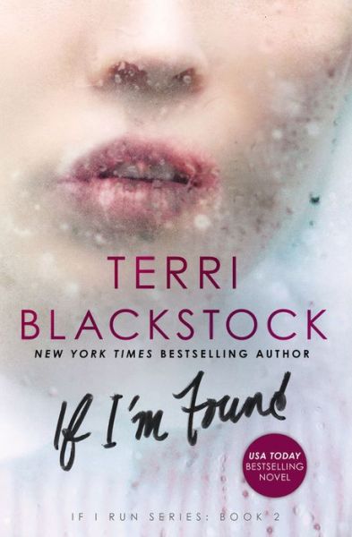 Cover for Terri Blackstock · If I'm Found - If I Run Series (Paperback Book) (2017)